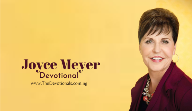 JOYCE MEYER DAILY DEVOTIONAL 4TH JULY 2023 – GOD IS YOUR VINDICATOR ...