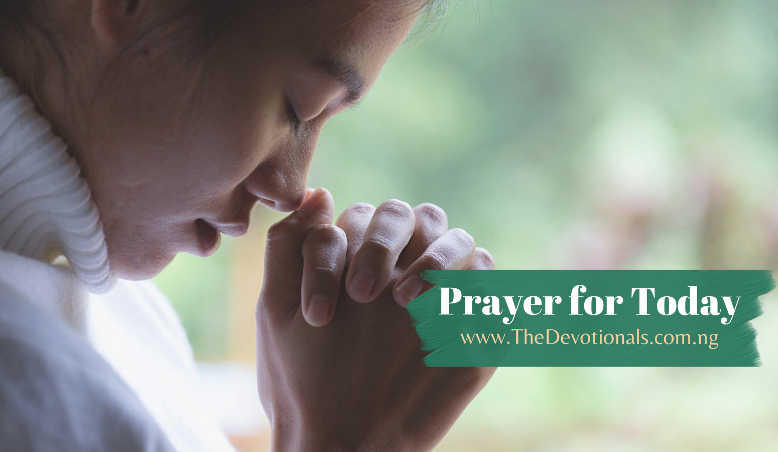 Prayer For Today 17th March 2025 1 Prayer Foar Today