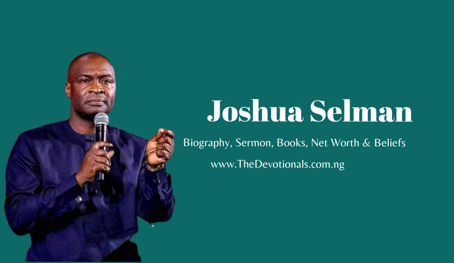 what is the biography of apostle joshua selman