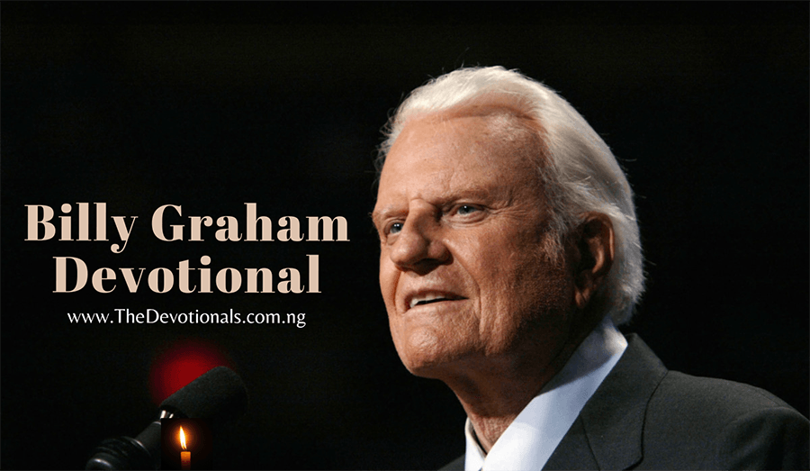 Daily Devotional by Billy Graham for 4th July 2023 Archives Daily