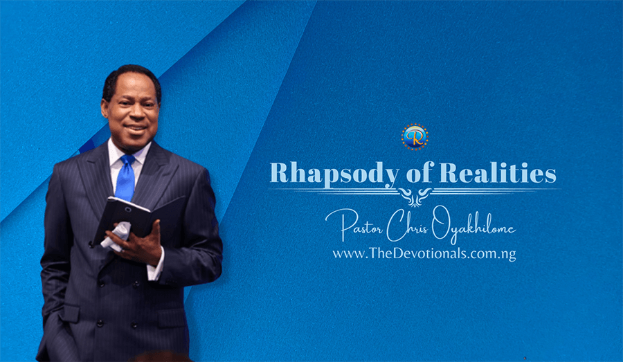 RHAPSODY OF REALITIES FOR MONDAY 26TH FEBRUARY 2024 BORN FOR THE GOOD