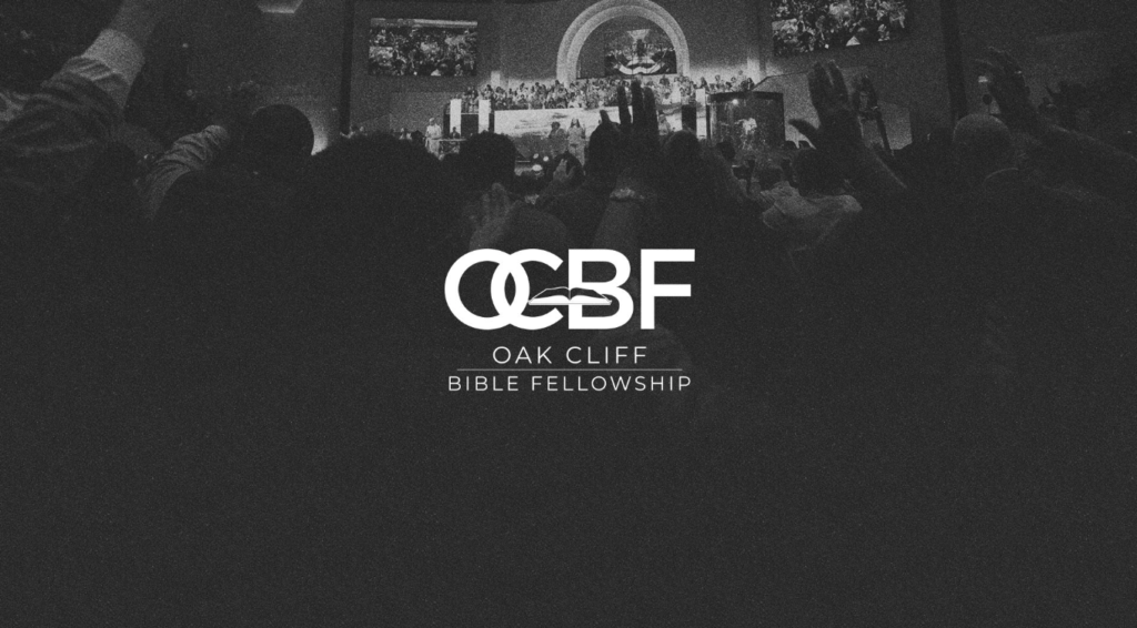 Oak Cliff Bible Fellowship Live